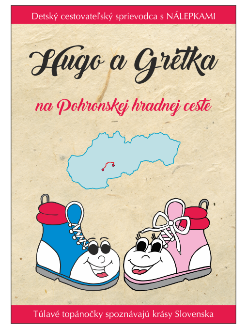 Hugo a Grétka na Pohronskej hradnej ceste