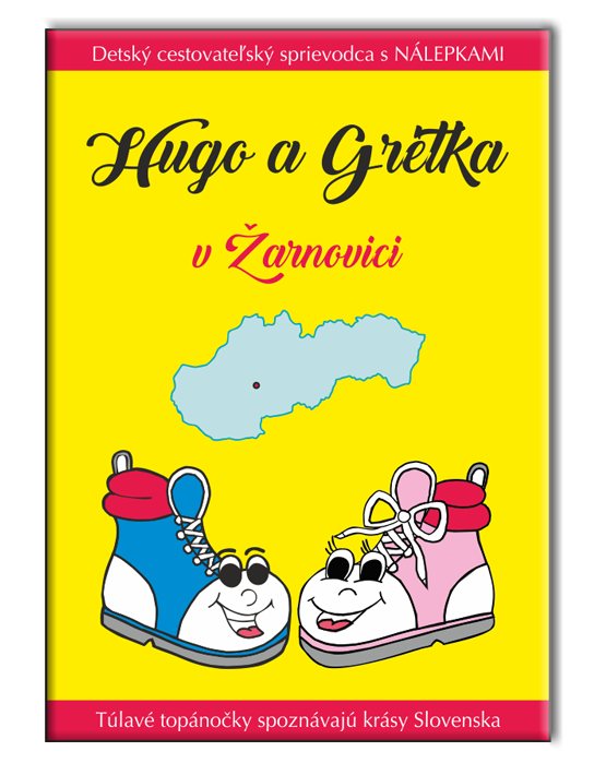 Hugo a Grétka v Žarnovici