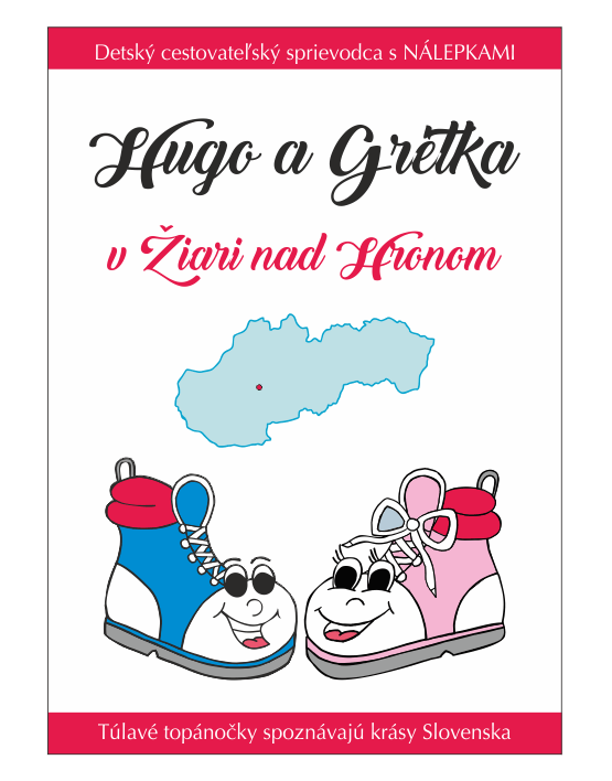 Hugo a Grétka v Žiari nad Hronom